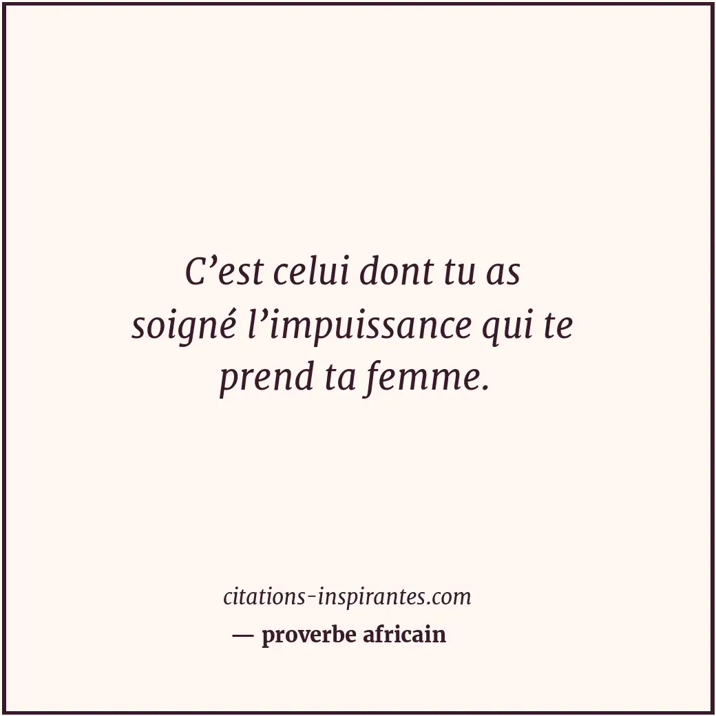Citation de proverbe africain