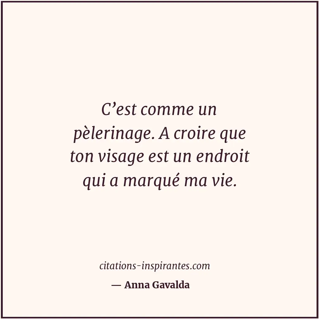 Citation de Anna Gavalda