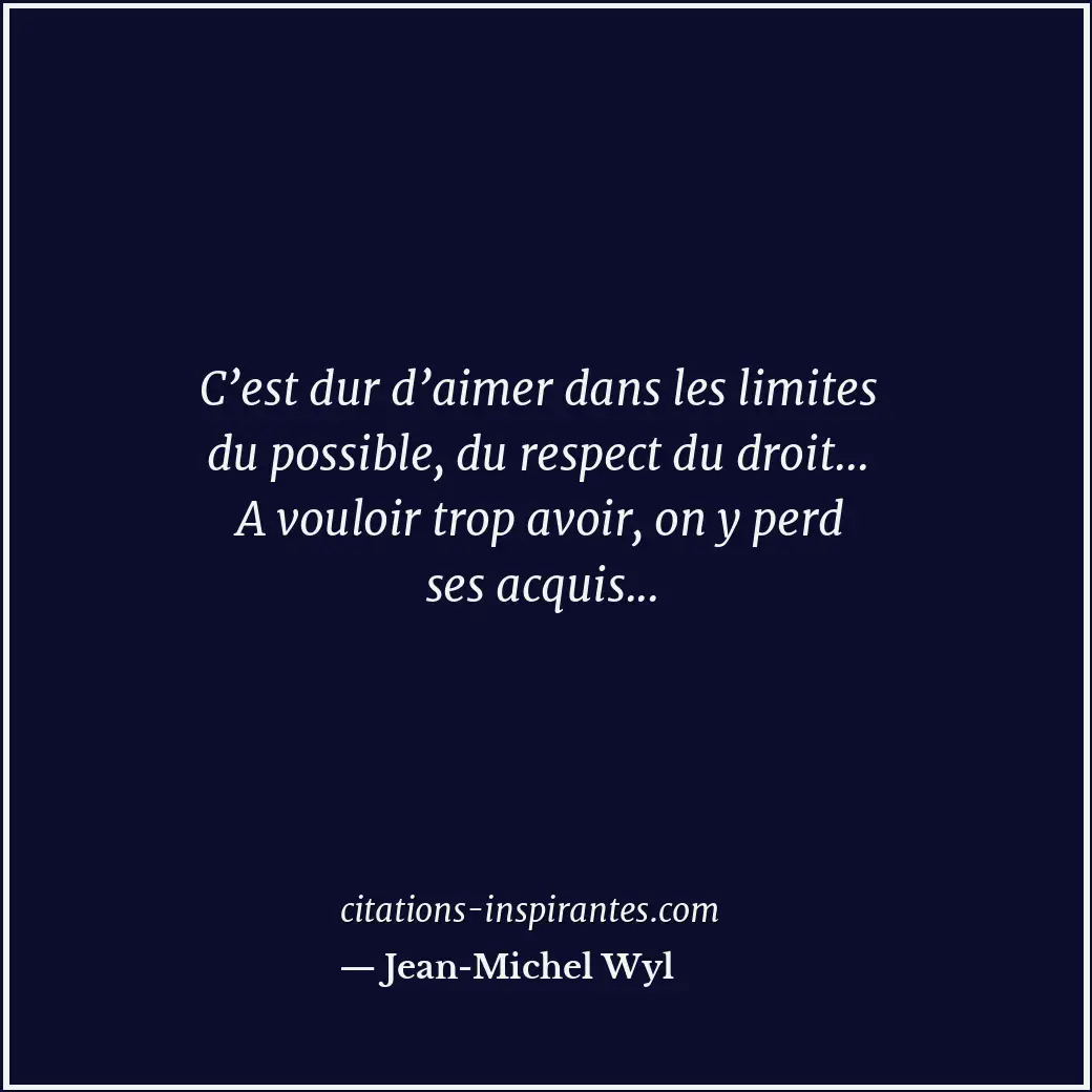 Citation de Jean-Michel Wyl
