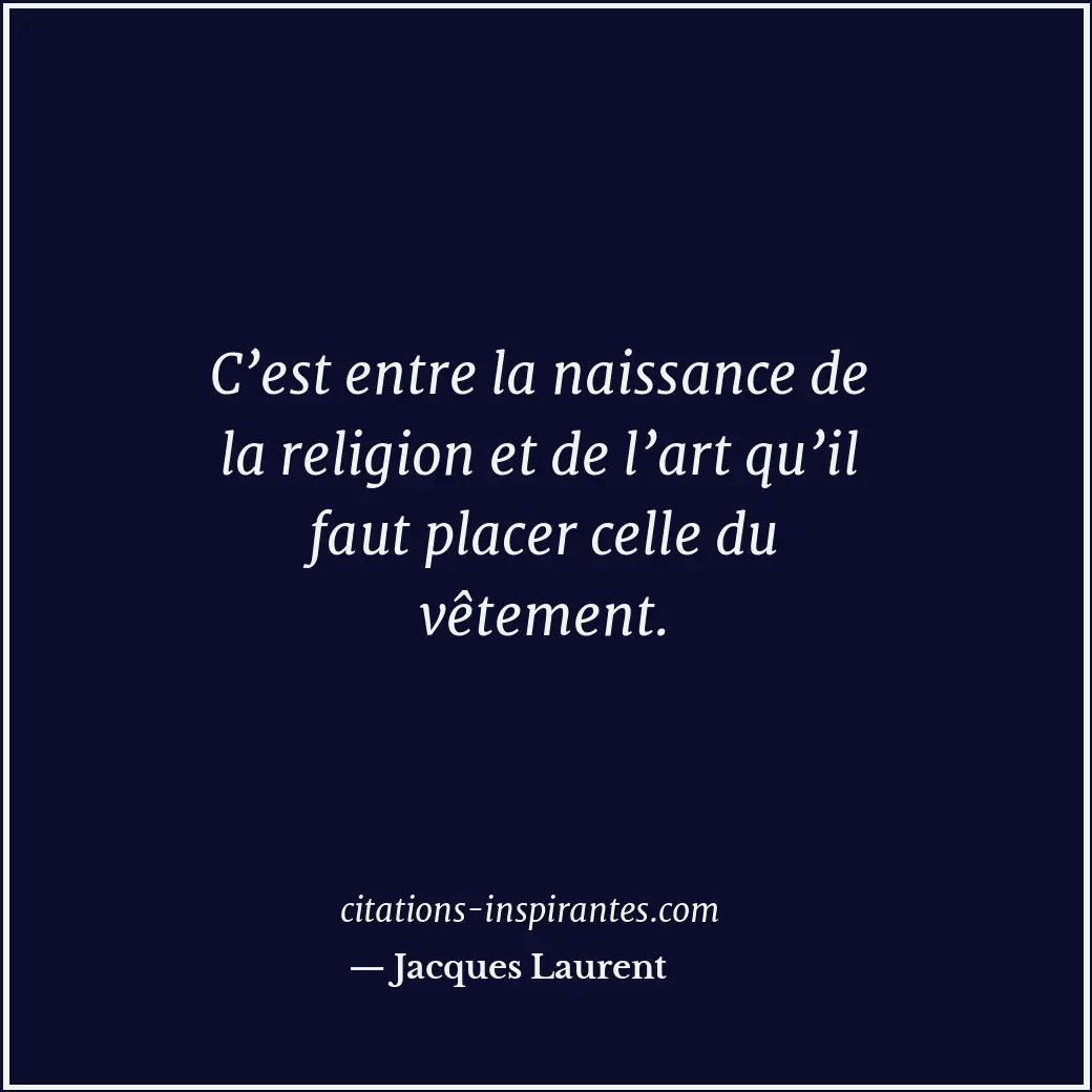 Citation de Jacques Laurent