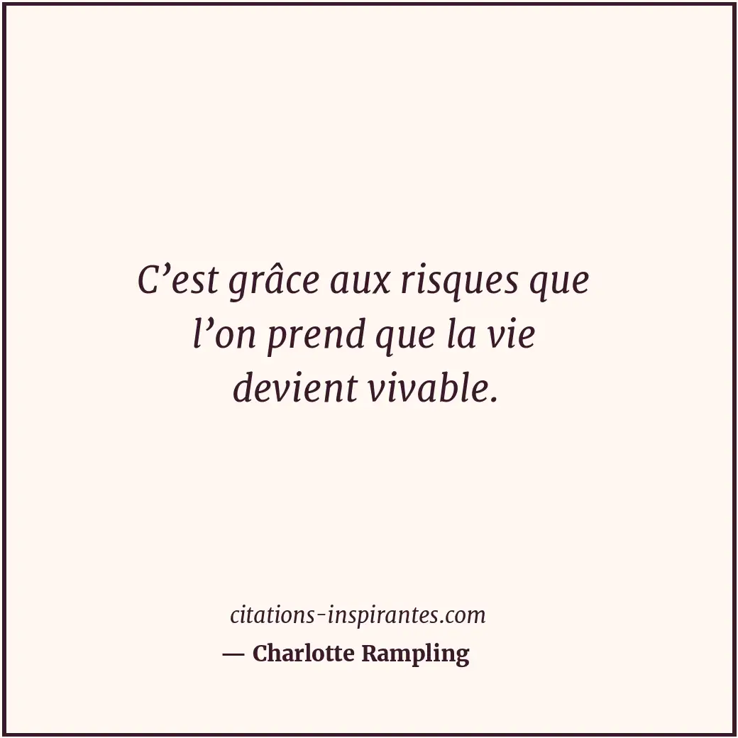 Citation de Charlotte Rampling