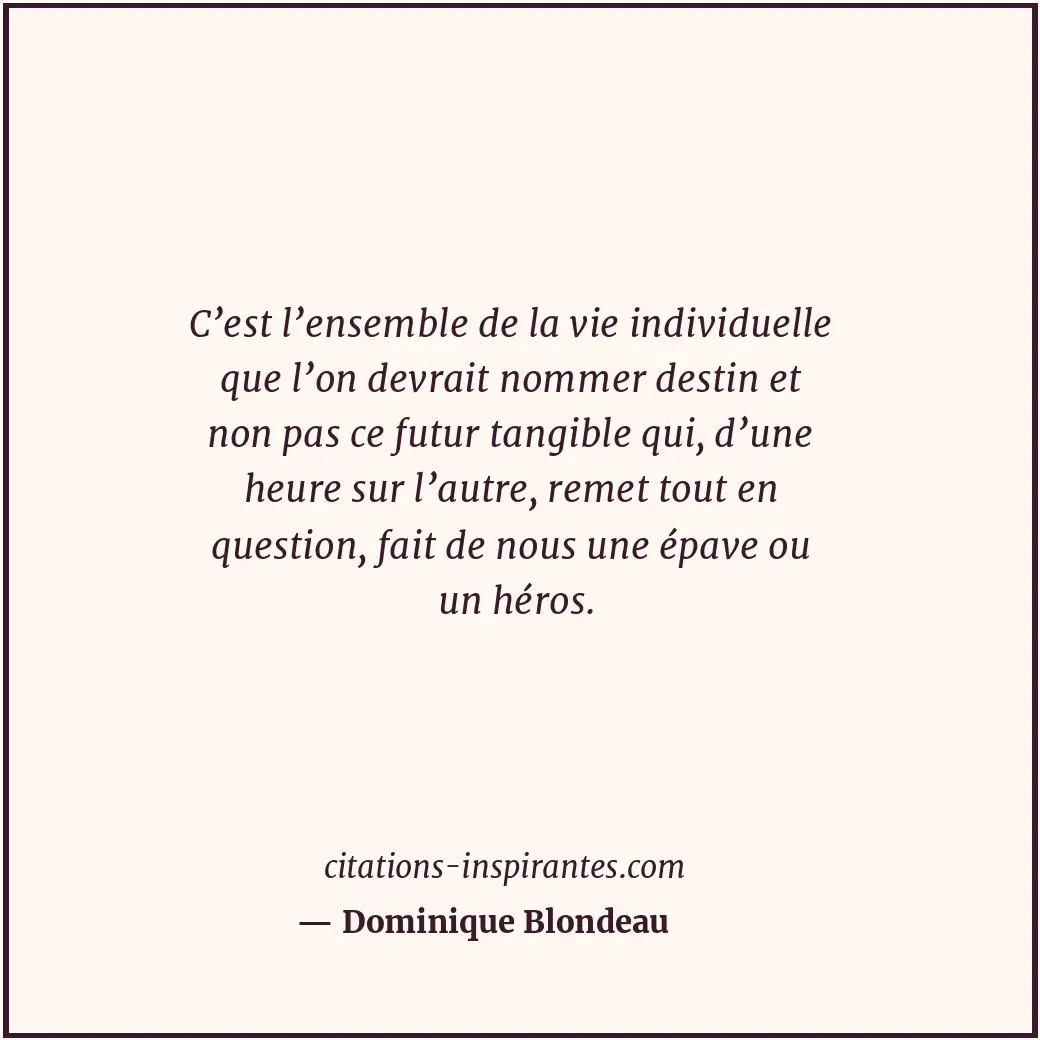 Citation de Dominique Blondeau
