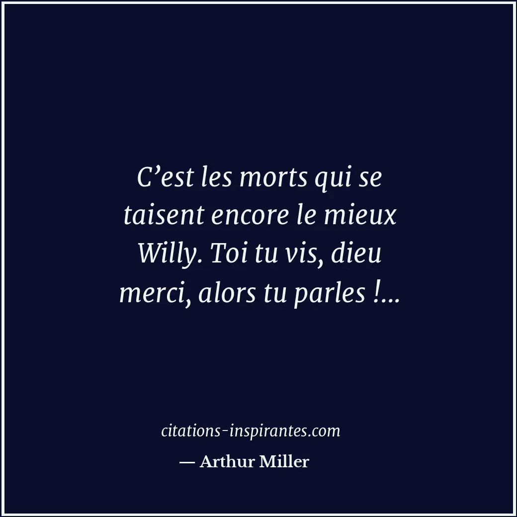 Citation de Arthur Miller