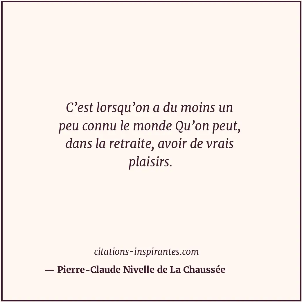 Citation de Pierre-Claude Nivelle de La Chaussée