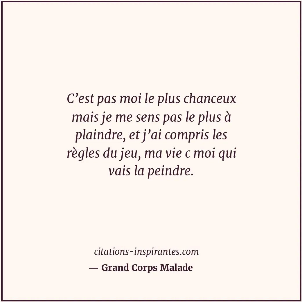 Citation de Grand Corps Malade