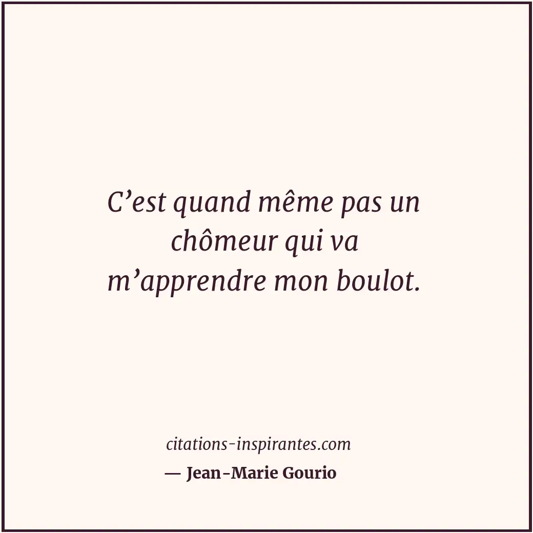 Citation de Jean-Marie Gourio