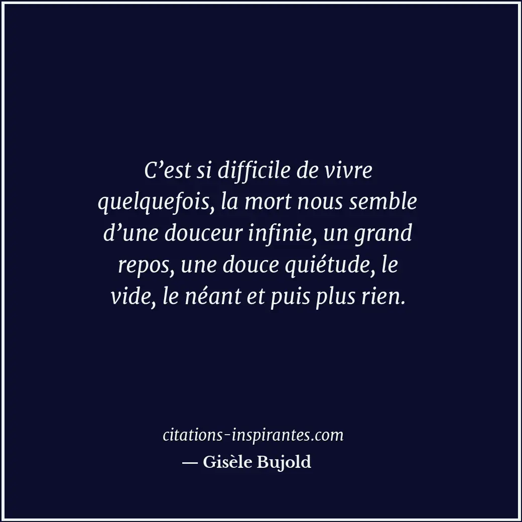 Citation de Gisèle Bujold