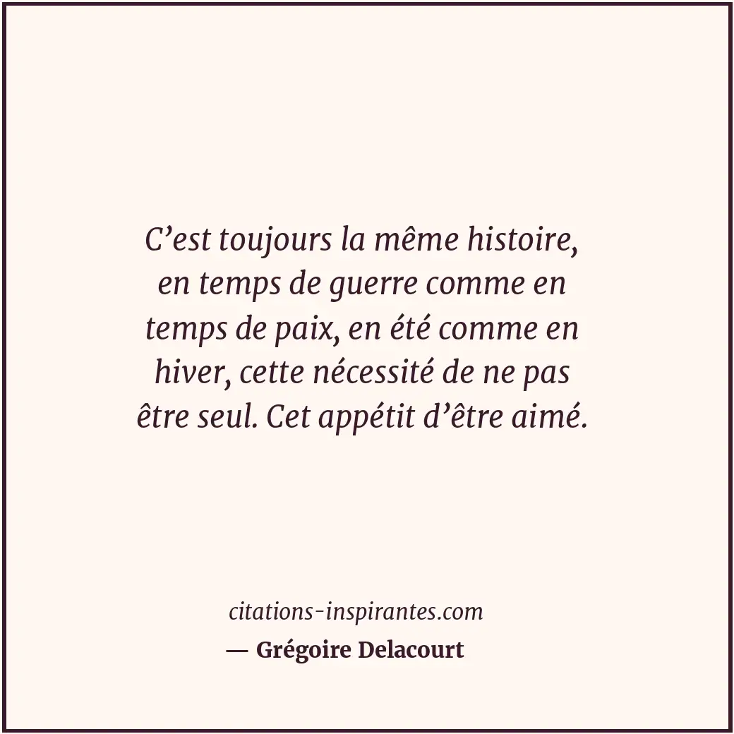 Citation de Grégoire Delacourt