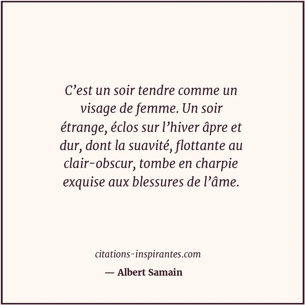 Citation de Albert Samain