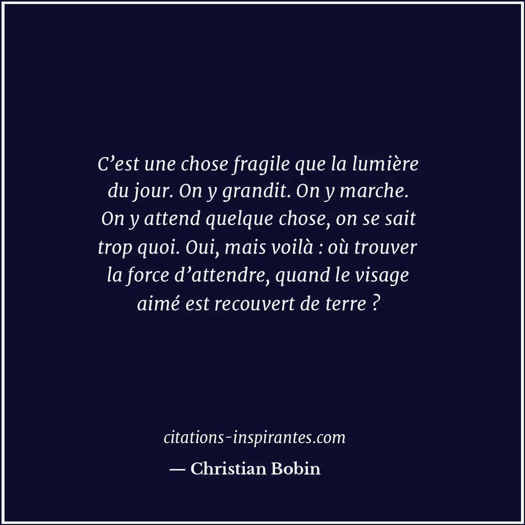 Citation de Christian Bobin