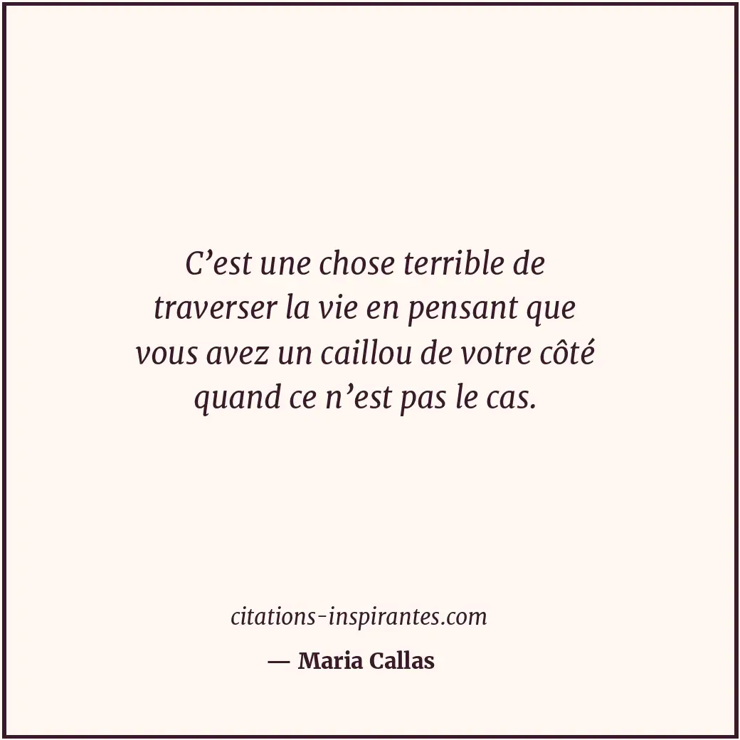 Citation de Maria Callas