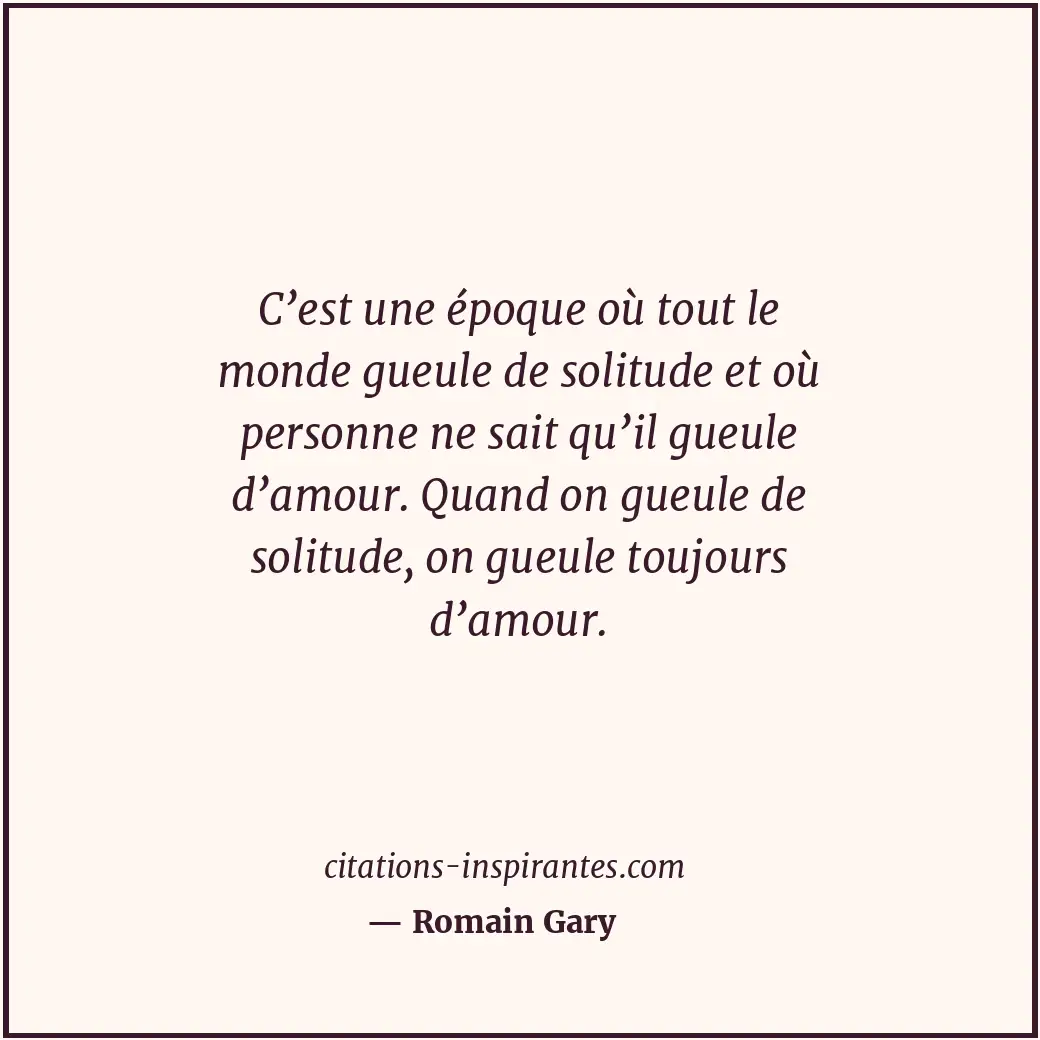 Citation de Romain Gary