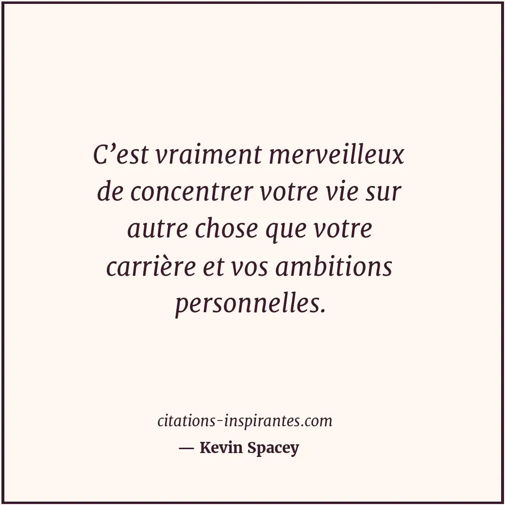 Citation de Kevin Spacey