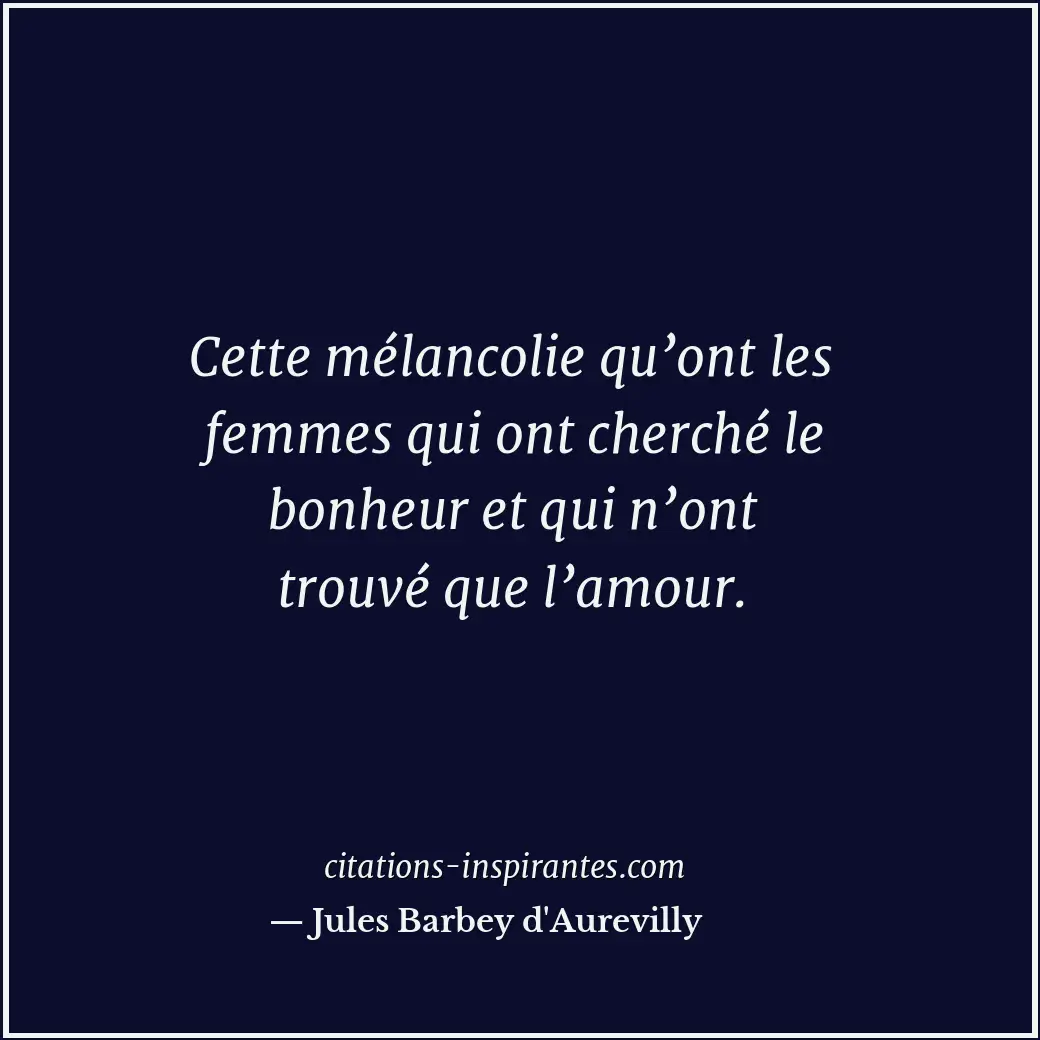 Citation de Jules Barbey d'Aurevilly