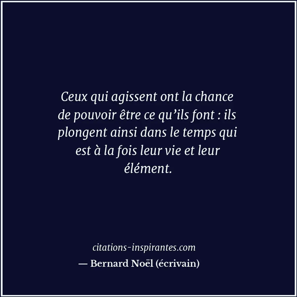 Citation de Bernard Noël (écrivain)