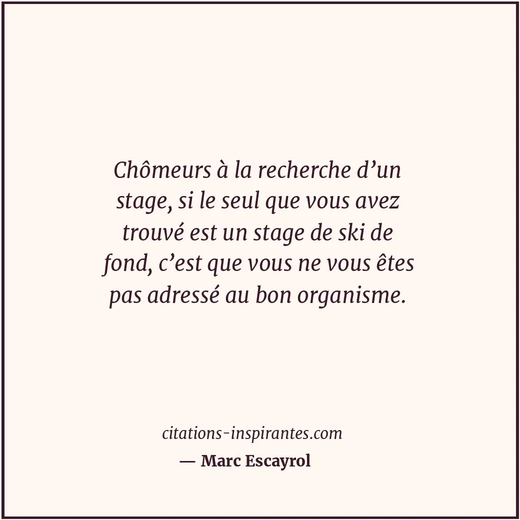 Citation de Marc Escayrol