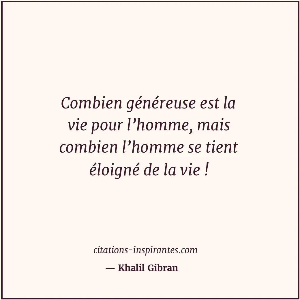 Citation de Khalil Gibran