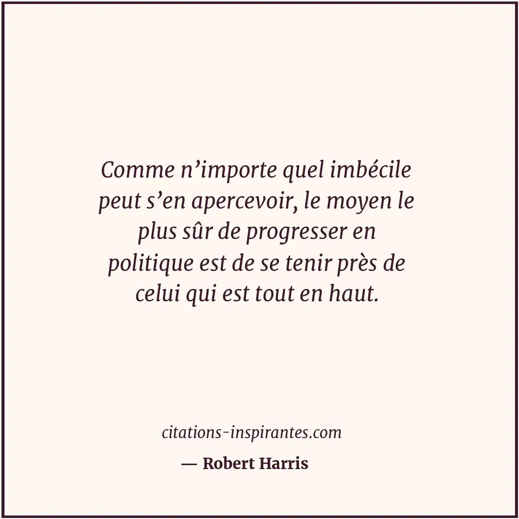 Citation de Robert Harris
