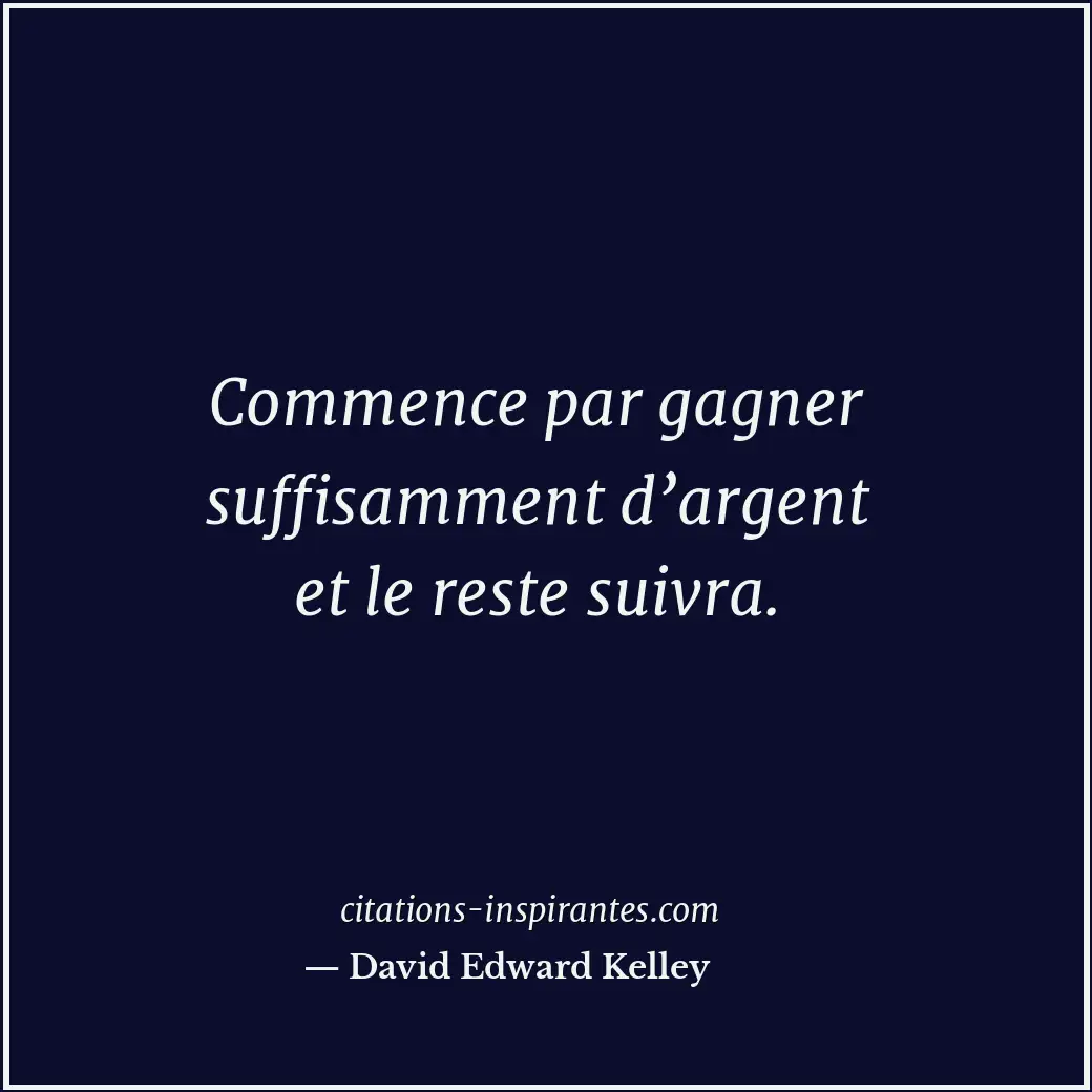 Citation de David Edward Kelley