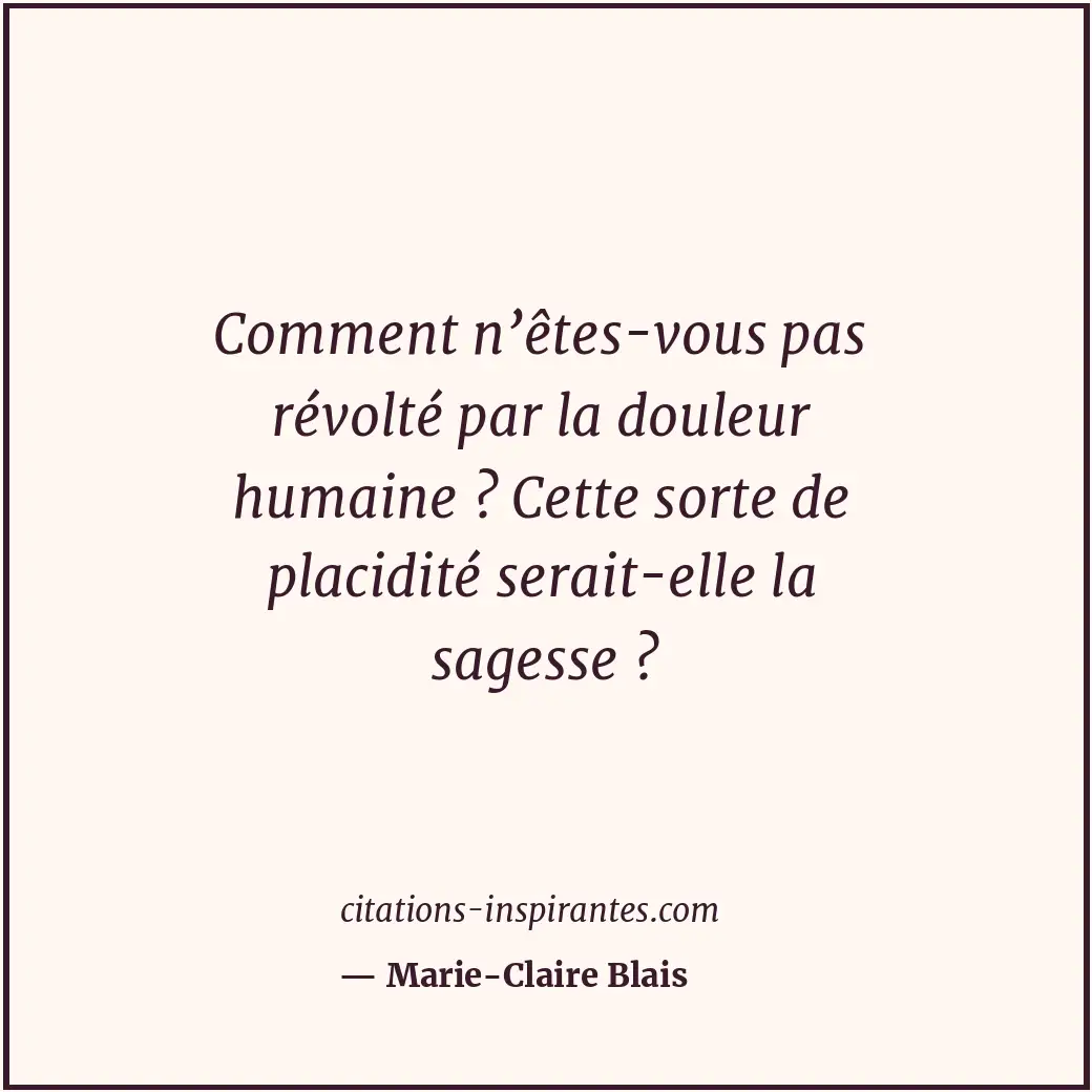 Citation de Marie-Claire Blais