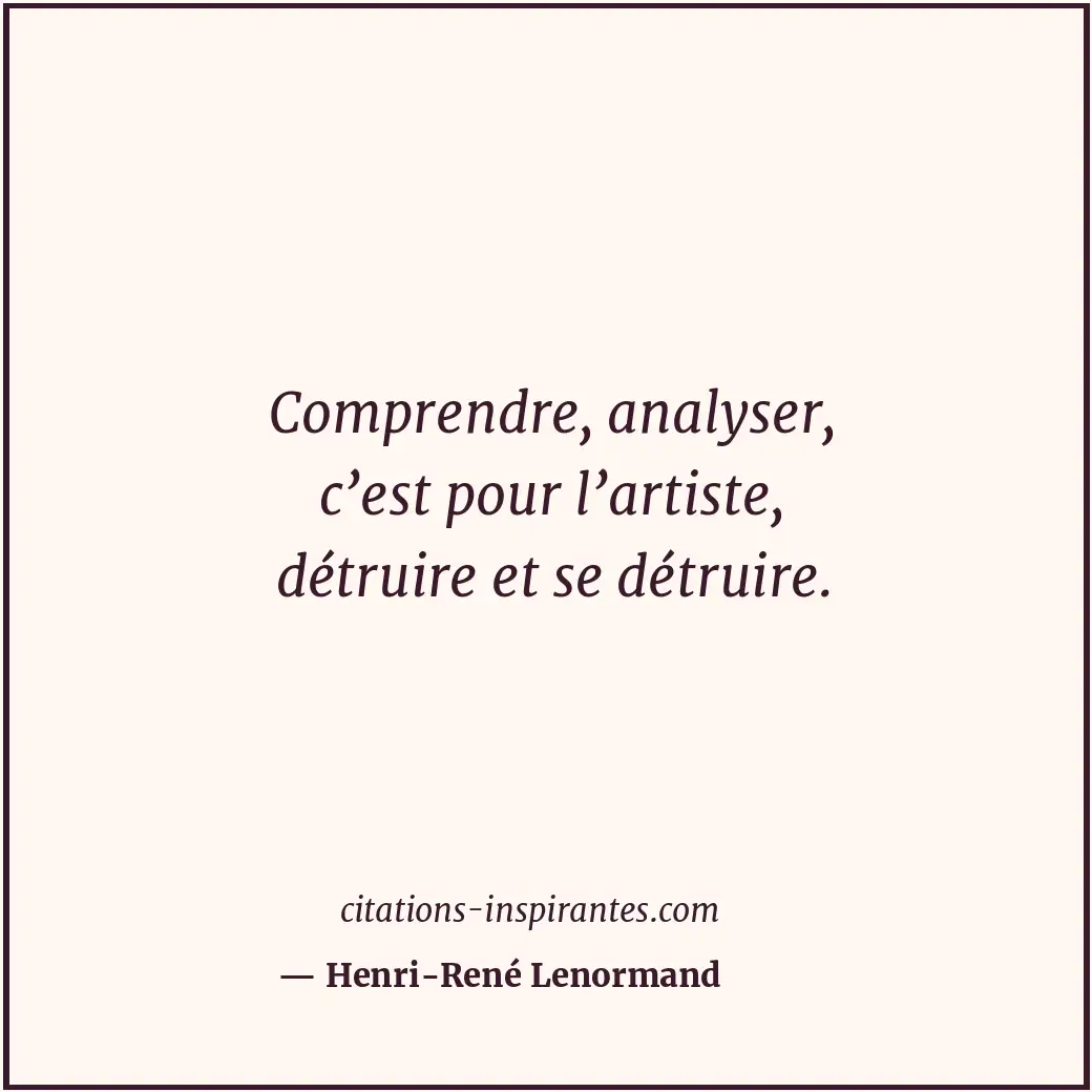 Citation de Henri-René Lenormand
