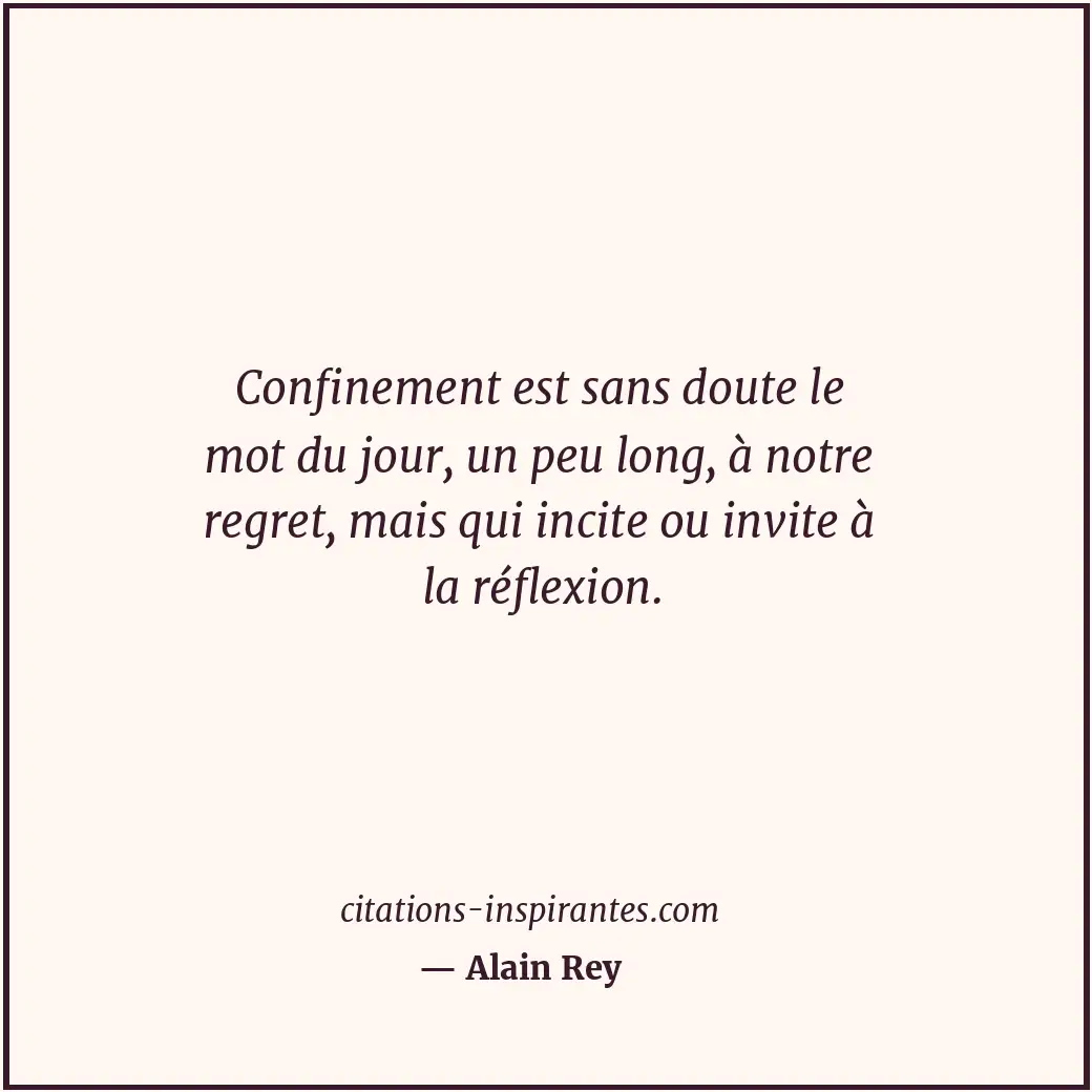 Citation de Alain Rey