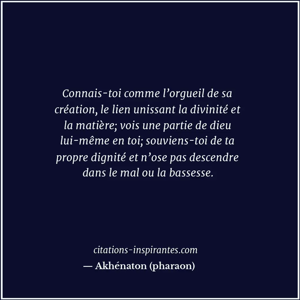 Citation de Akhénaton (pharaon)