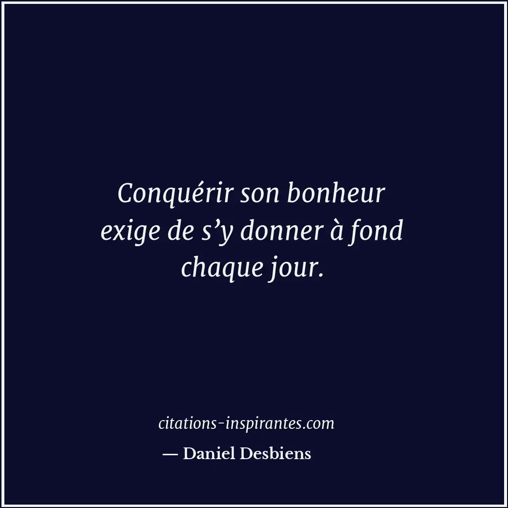 Citation de Daniel Desbiens