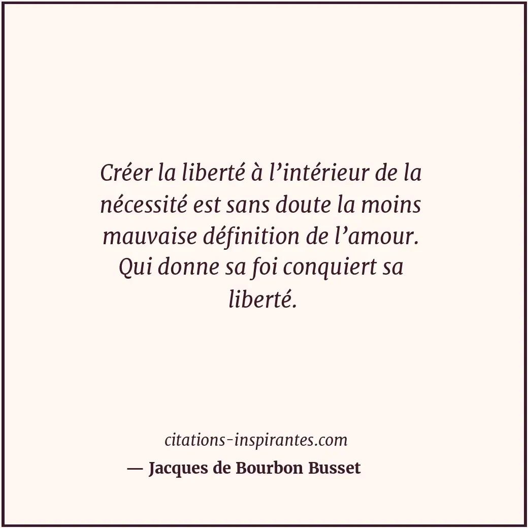 Citation de Jacques de Bourbon Busset