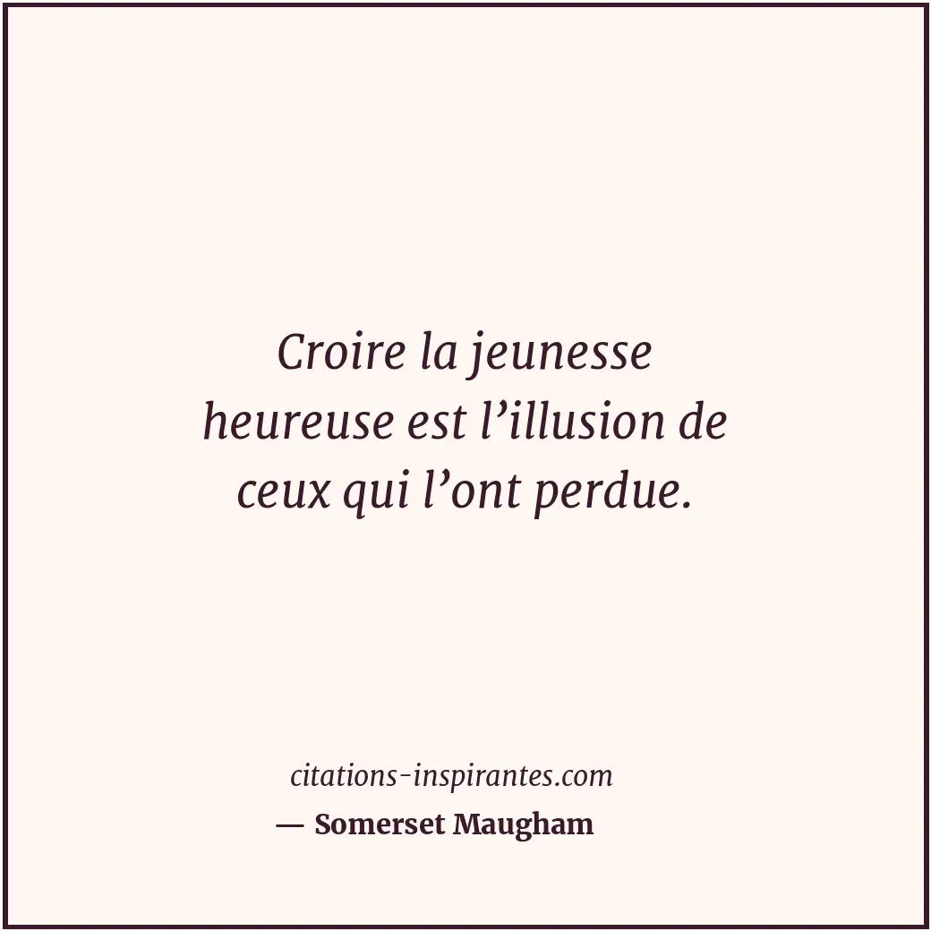 Citation de Somerset Maugham