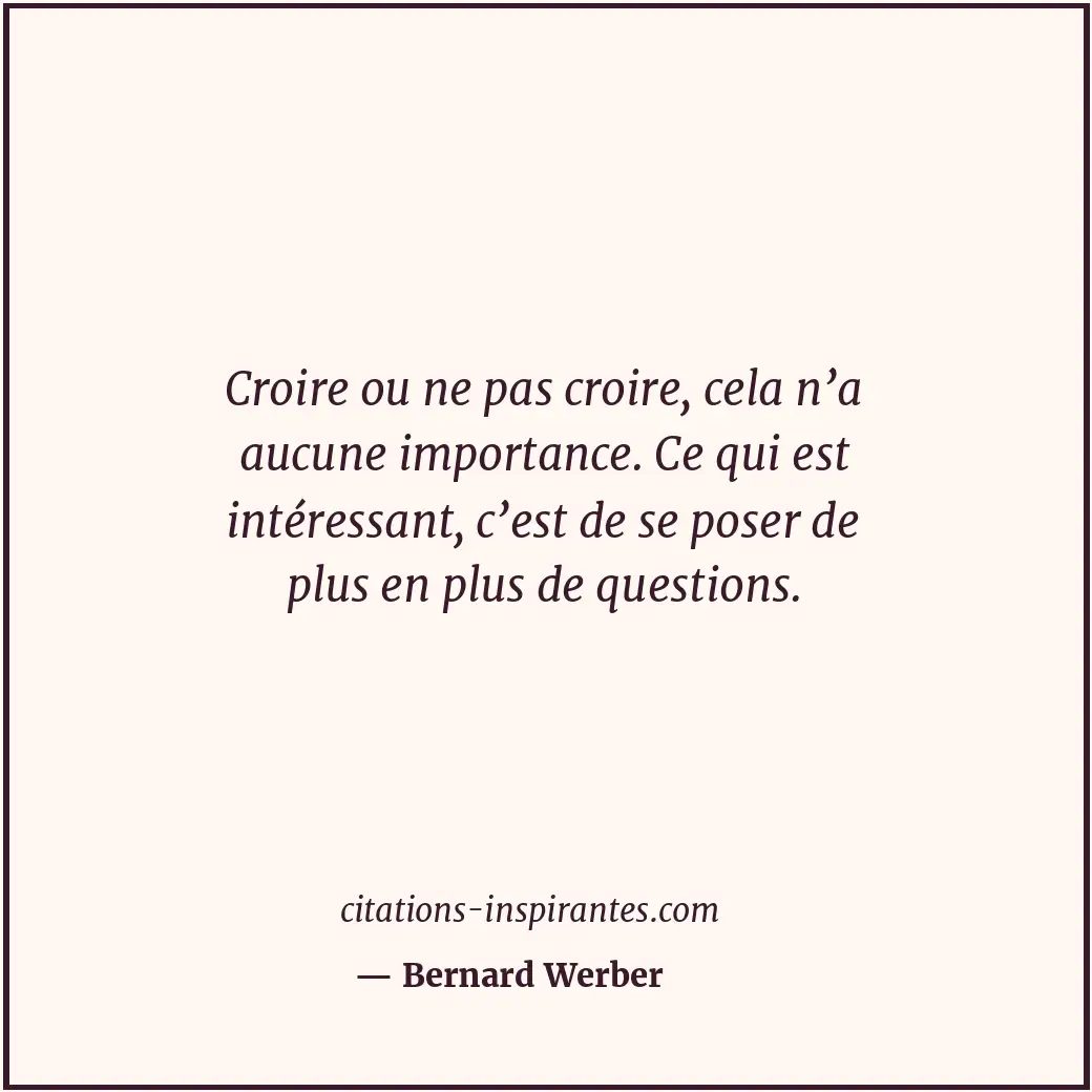 Citation de Bernard Werber