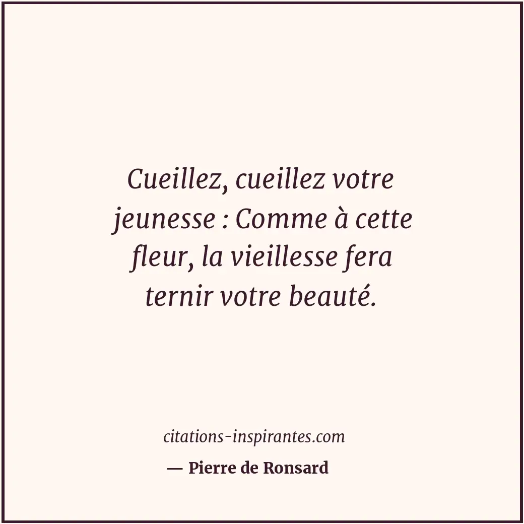 Citation de Pierre de Ronsard
