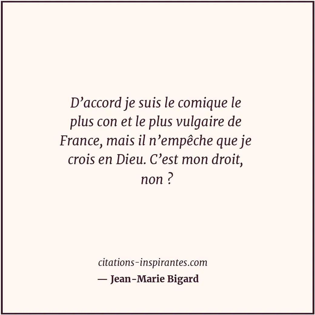 Citation de Jean-Marie Bigard