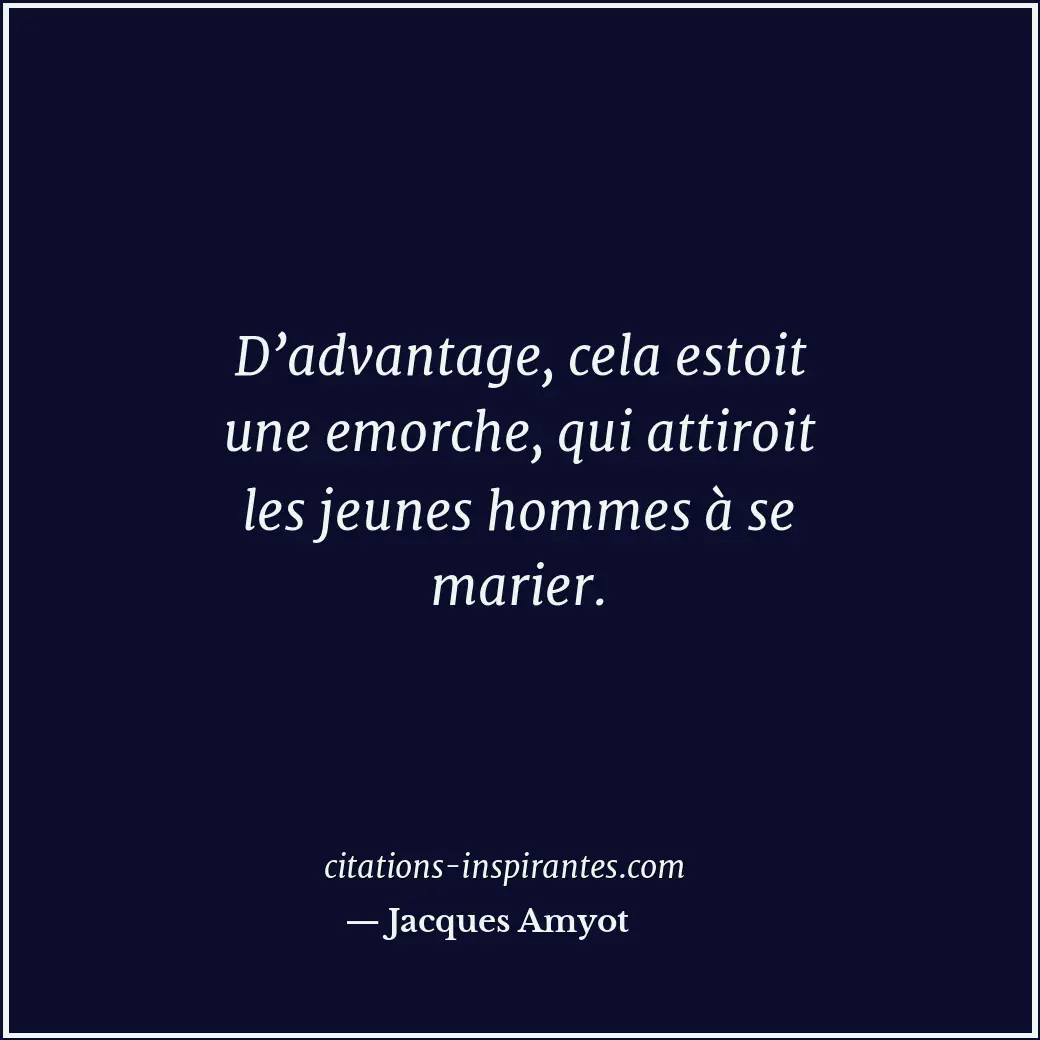 Citation de Jacques Amyot