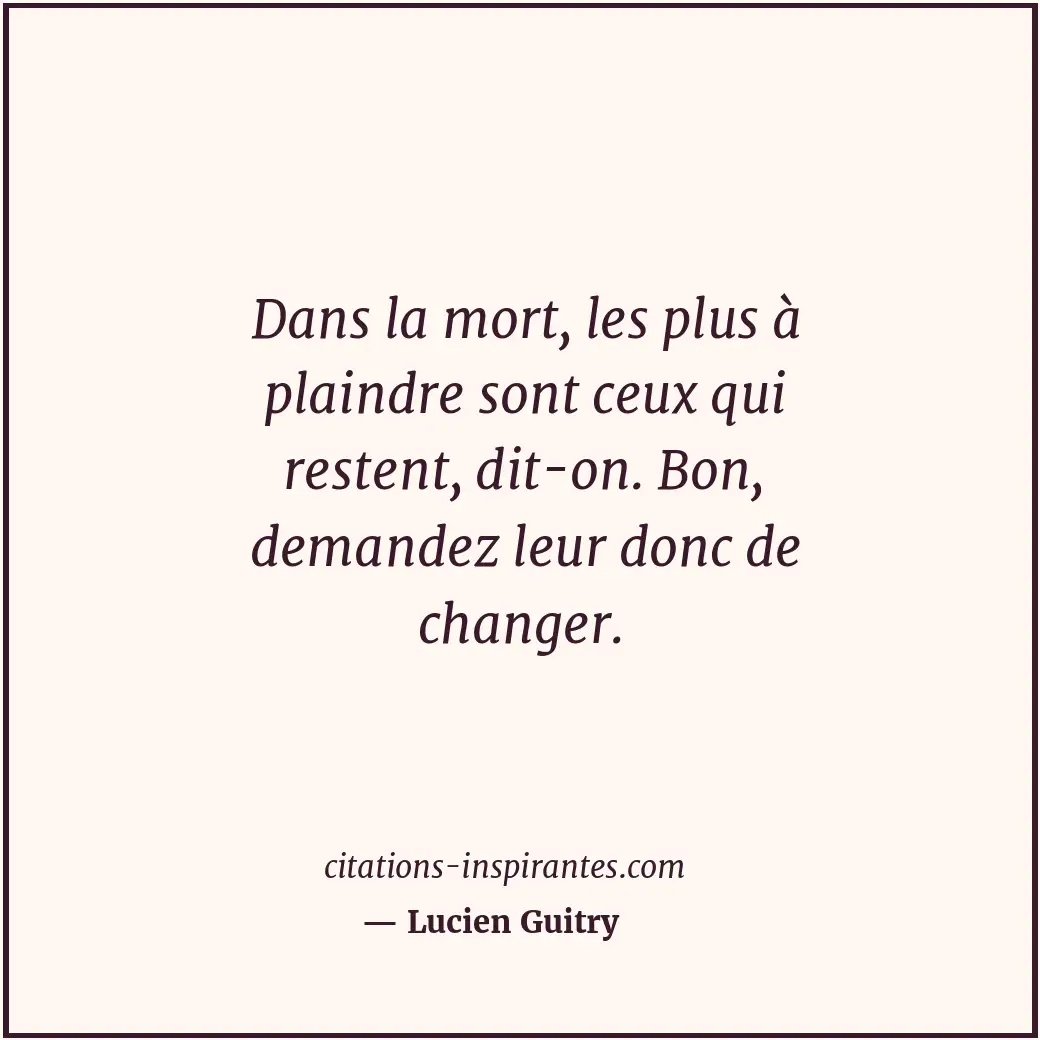 Citation de Lucien Guitry