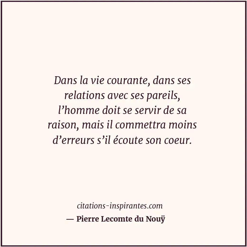 Citation de Pierre Lecomte du Nouÿ