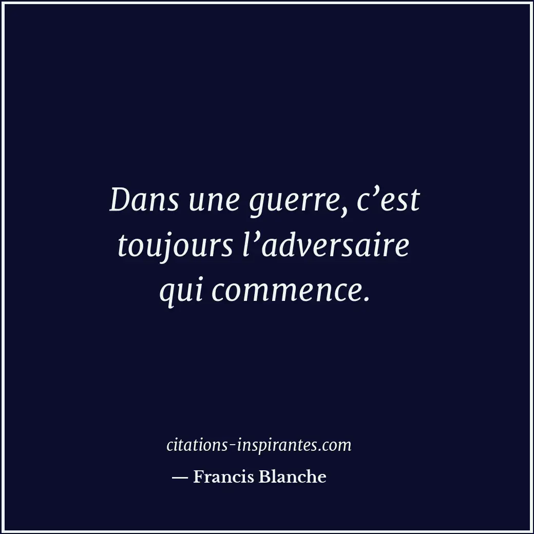 Citation de Francis Blanche