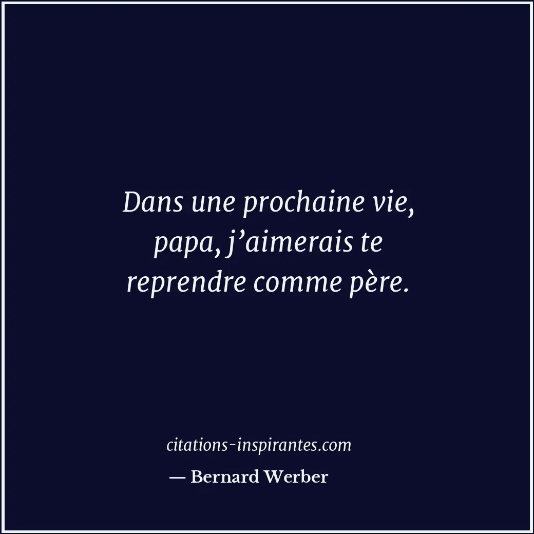 Citation de Bernard Werber