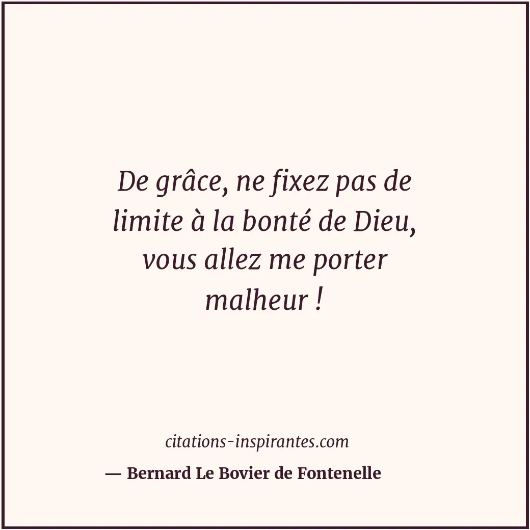 Citation de Bernard Le Bovier de Fontenelle