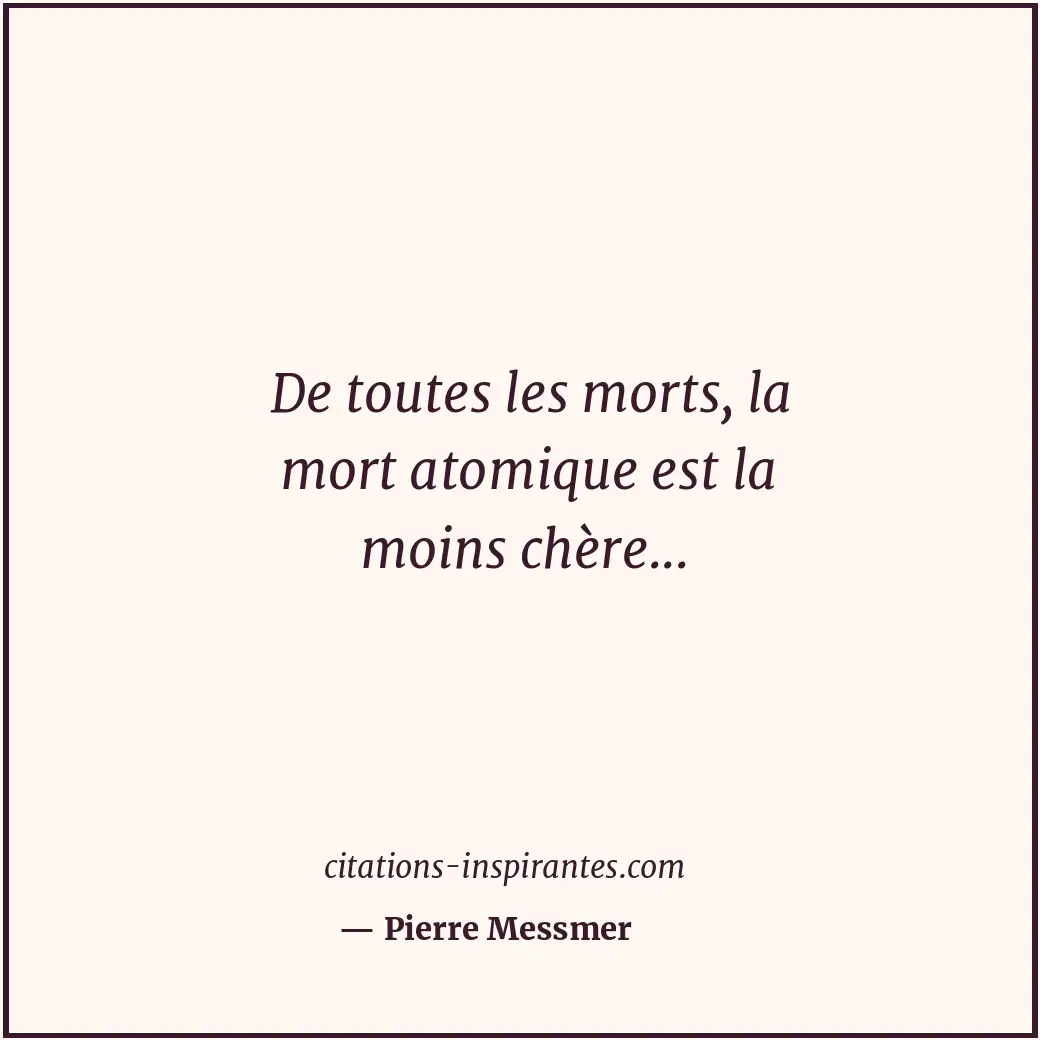 Citation de Pierre Messmer