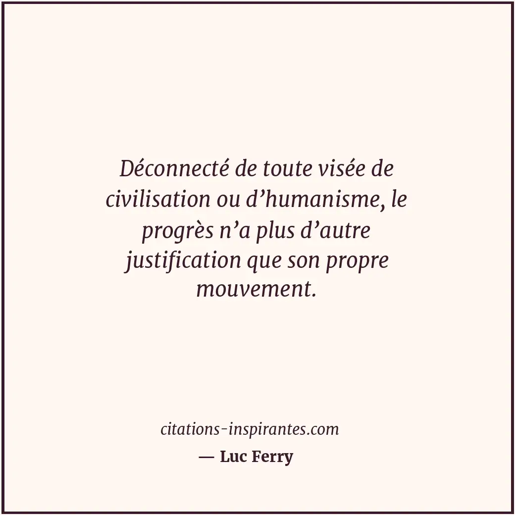 Citation de Luc Ferry