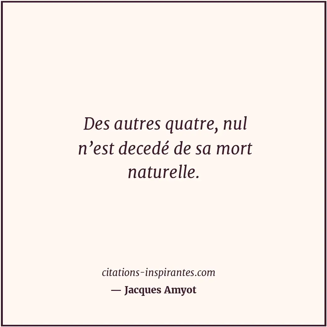 Citation de Jacques Amyot
