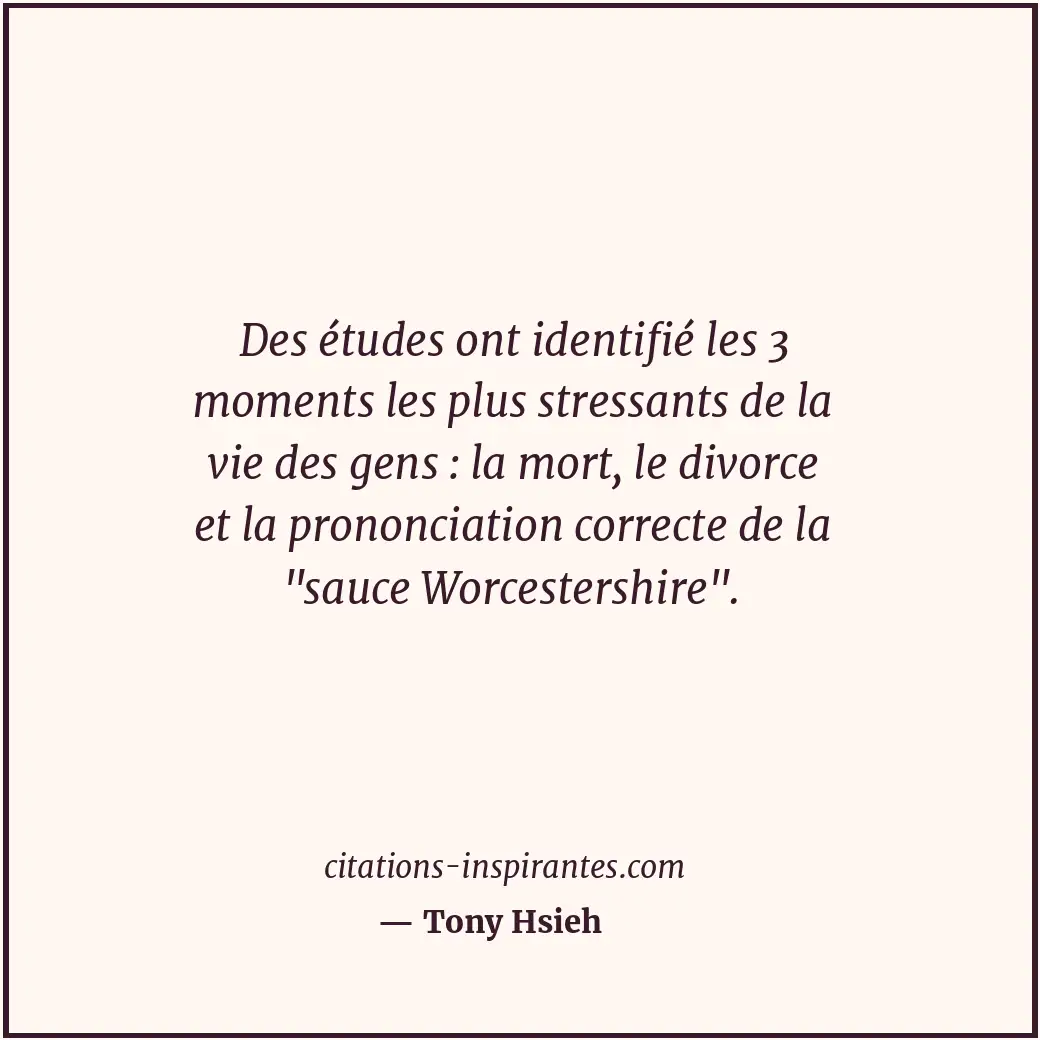 Citation de Tony Hsieh