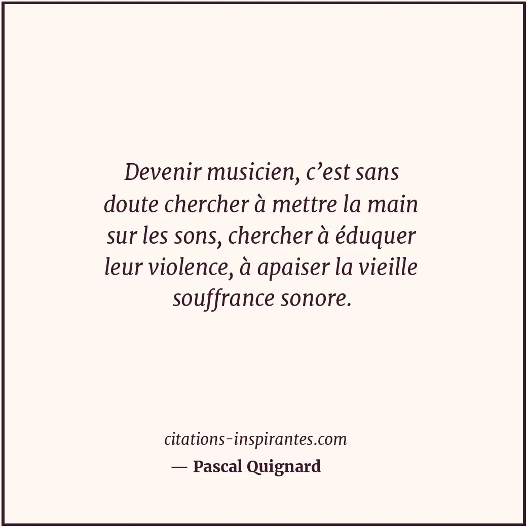 Citation de Pascal Quignard