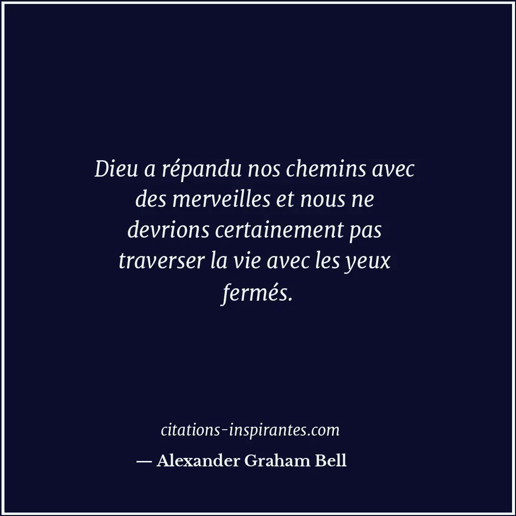 Citation de Alexander Graham Bell