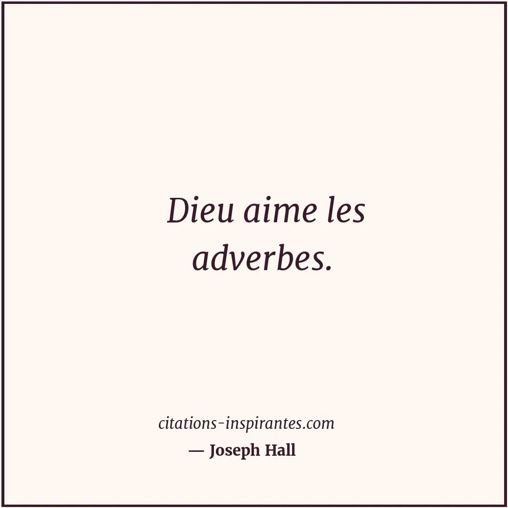 Citation de Joseph Hall