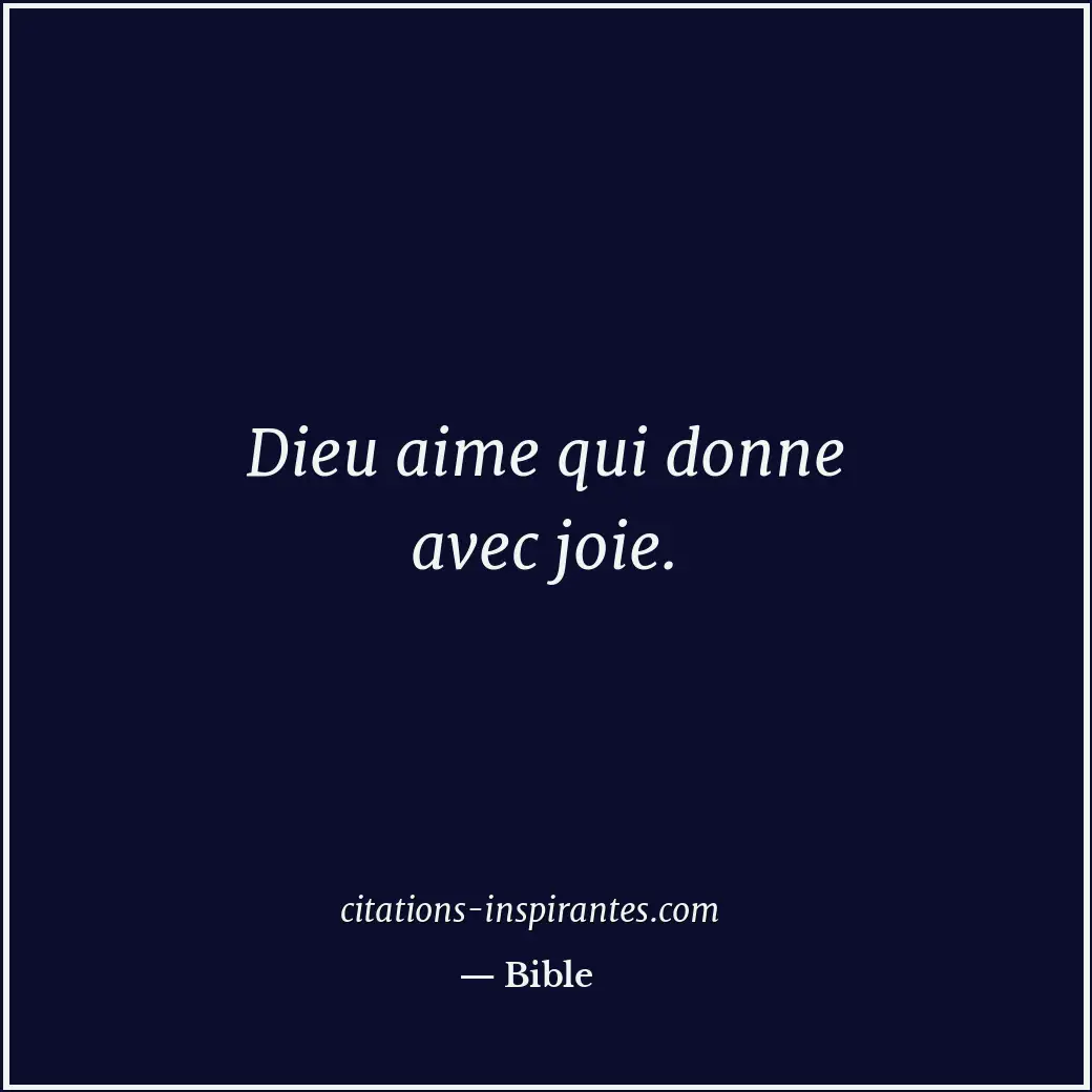 Dieu aime qui donne avec joie. Citation de Bible