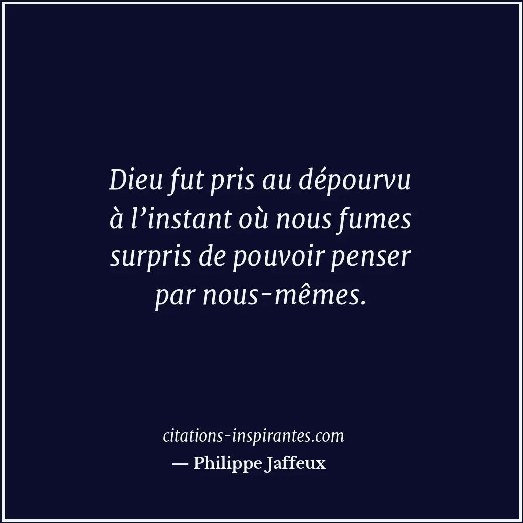 Citation de Philippe Jaffeux