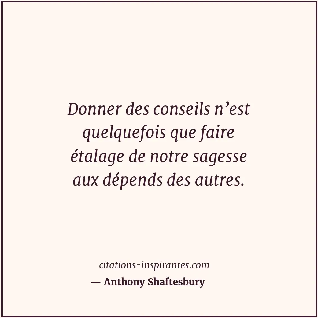 Citation de Anthony Shaftesbury