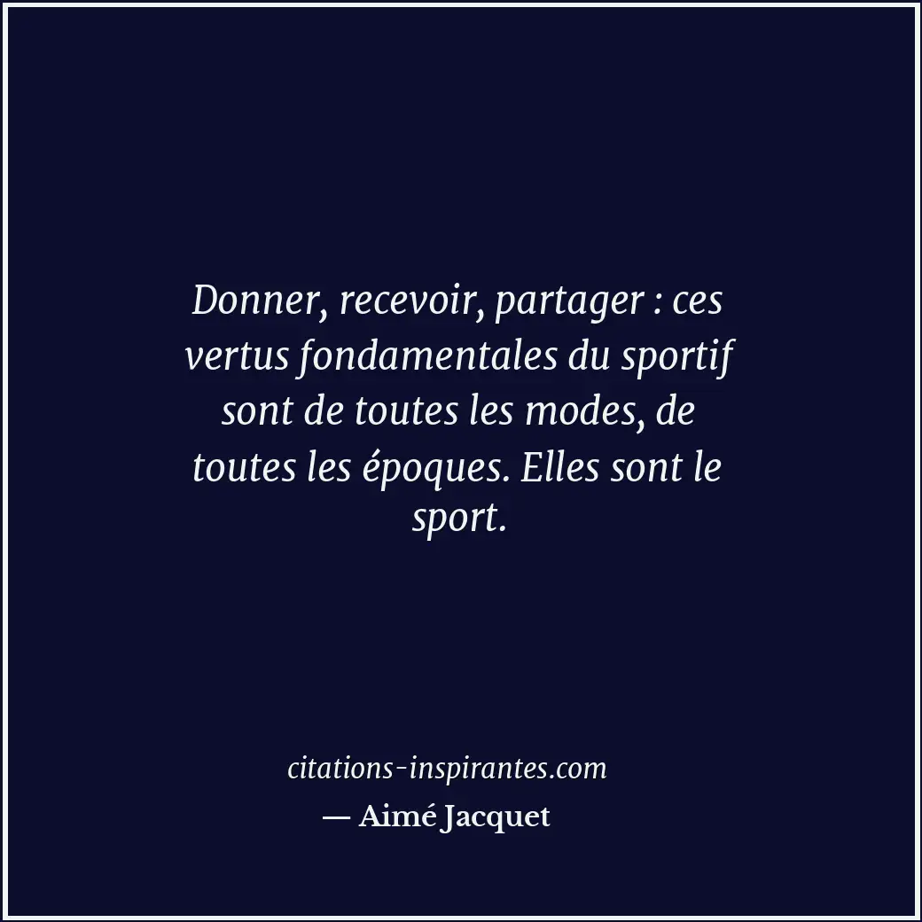 Citation de Aimé Jacquet